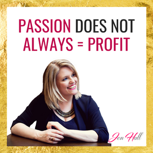 Passion does not always equal profit