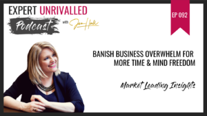 Episode 92 Overwhelm